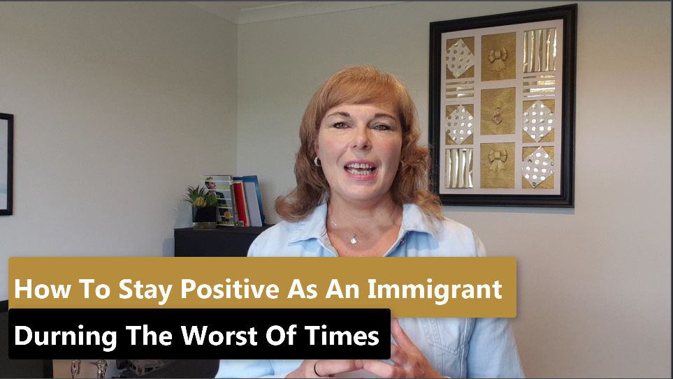 How To Stay Positive As An Immigrant During Hard Times