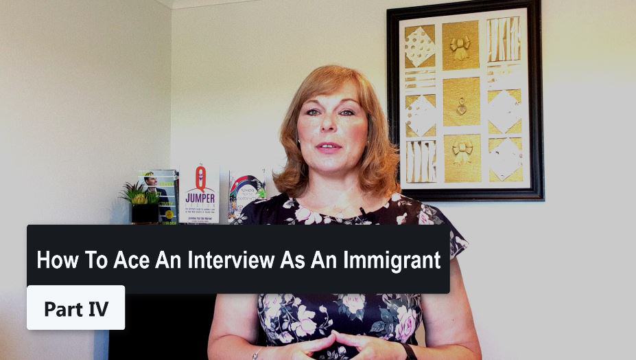 Interview Tips - Ace An Interview as An Immigrant Part IV