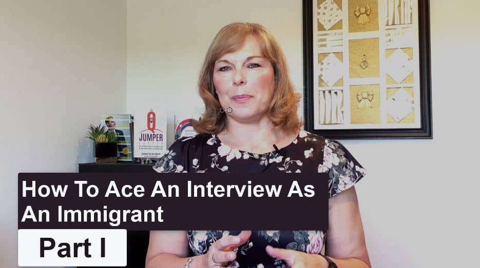 Ace An Interview As An Immigrant - Part I