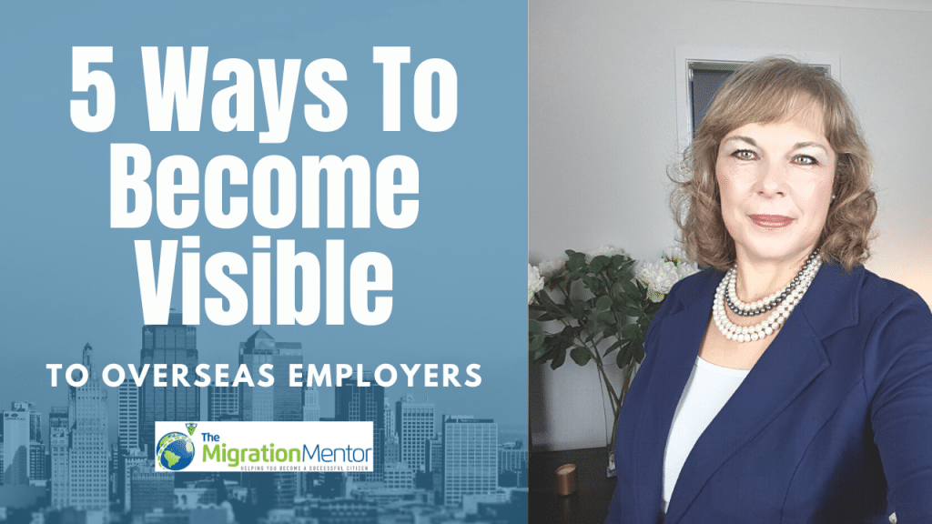 5 Ways To Be Seen By Overseas Employers