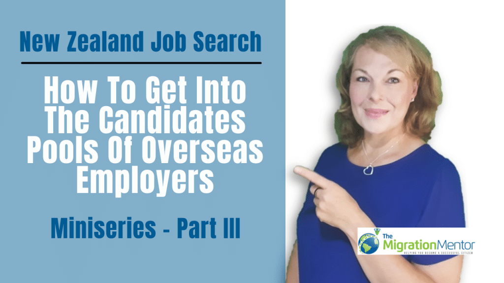 Overseas Employment : How To Get Into the Candidates Pools of Overseas Employers - Part III
